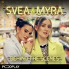 Svea och Myra - Behind the scenes