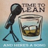 Time to Lean...And Here's A Song! artwork