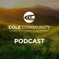 Cole Community Church Podcast podcast