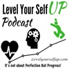 Level YourSelf UP Podcast artwork