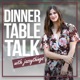 Dinner Table Talk