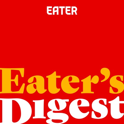Eater's Digest Eater's Digest