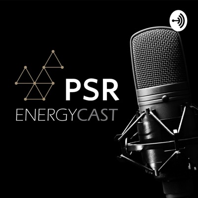 PSR Energycast PSR Energycast