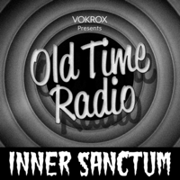 Inner Sanctum | Old Time Radio podcast