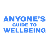 Anyone's Guide to Wellbeing podcast