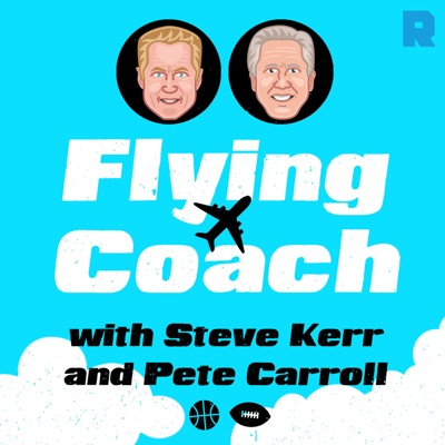 Flying Coach With Steve Kerr and Pete Carroll Flying Coach With Steve Kerr and Pete Carroll