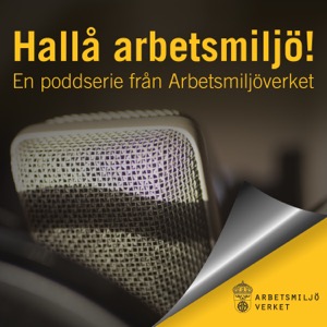 Hallå arbetsmiljö!