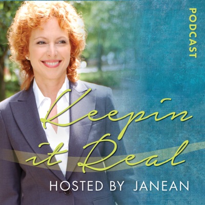 Keepin it Real with Janean Keepin it Real with Janean