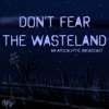 Don't Fear the Wasteland artwork