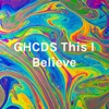 GHCDS This I Believe: True Voices (B) artwork