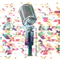 Depende de quem vê podcast
