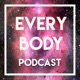 Every Body  | Reclaiming Body Talk