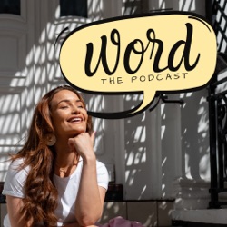 Word, The Podcast