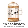 Life in Isolation Podcast artwork