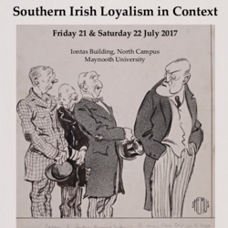 Episode 16 - Panel 4b - Adaptive co- existence? Lord Farnham, southern loyalist and the Irish Free State - Dr. Jonathan Cherry