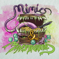 Mimics & Monstrosities podcast
