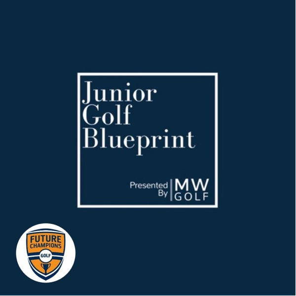 Junior Golf Blueprint Junior Golf Blueprint