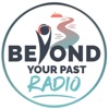 Beyond Your Past Radio artwork