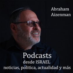 ISRAEL003: ¿Otra vez a elecciones? – Podcast