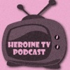 Heroine TV Podcast artwork