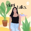 Ylani Talks | Redefining Self-Care & Love for Your Mental Health artwork
