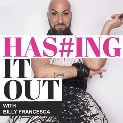 Hashing it Out with Billy Francesca Hashing it Out with Billy Francesca
