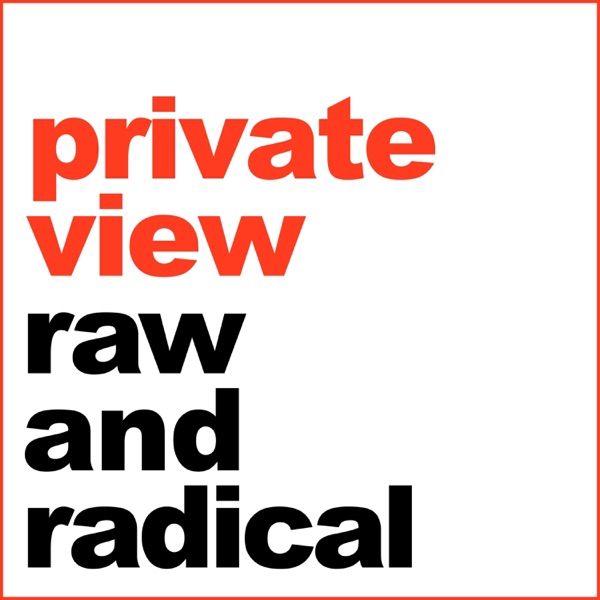 Private View by Raw and Radical - bi-monthly diaries on getting real about being a woman in the arts Private View by Raw and Radical - bi-monthly diaries on getting real about being a woman in the arts