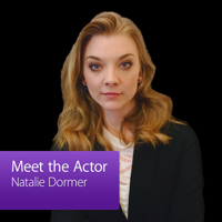 Natalie Dormer: Meet the Actor podcast