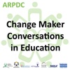 ARPDC Change Maker Conversations in Education artwork