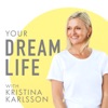 Your Dream Life with Kristina Karlsson artwork