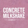 Concrete Milkshake: the PopMob podcast artwork