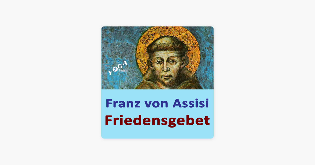 ‎Apple Podcasts에서 만나는 Franz von Assisi - Friedensgebet Podcast