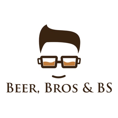 Beer, Bros & BS Beer, Bros & BS