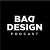 Bad Design Podcast artwork