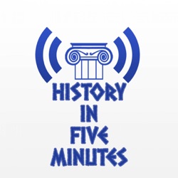 HFM 160 | Series Finale: The Final Episode of History in Five Minutes