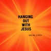 Hanging Out With Jesus Podcast artwork