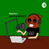 Mukagedek podcast