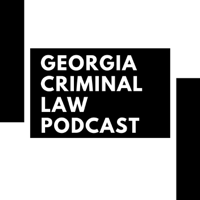 Georgia Criminal Law Podcast podcast