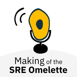 Making of the SRE Omelette