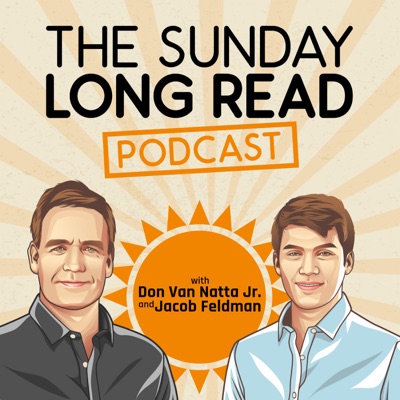 The Sunday Long Read Podcast The Sunday Long Read Podcast