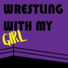 Wrestling With My Girl artwork