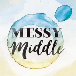 The Messy Middle