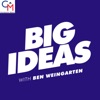 Big Ideas with Ben Weingarten artwork