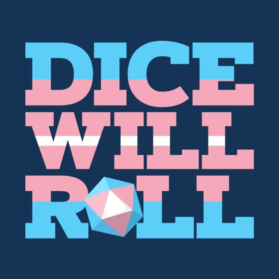 Dice Will Roll Dice Will Roll