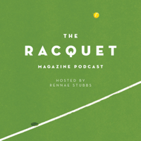 The Racquet Magazine Podcast