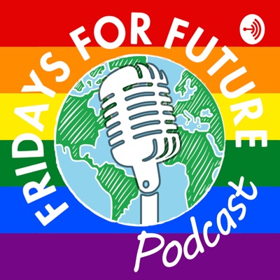 Fridays for Future Podcast Fridays for Future Podcast