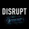 Disrupt