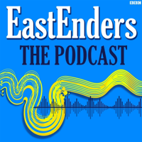 EastEnders: The Podcast podcast
