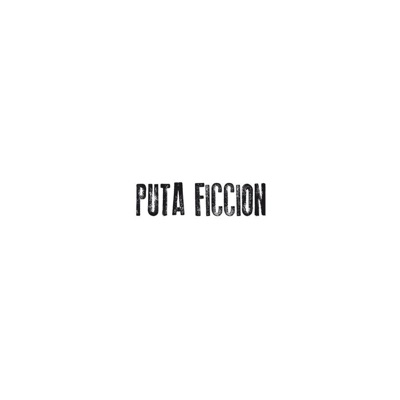 Puta Ficción - PODCAST Puta Ficción - PODCAST