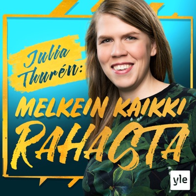 Julia Thurén: Melkein kaikki rahasta Julia Thurén: Melkein kaikki rahasta